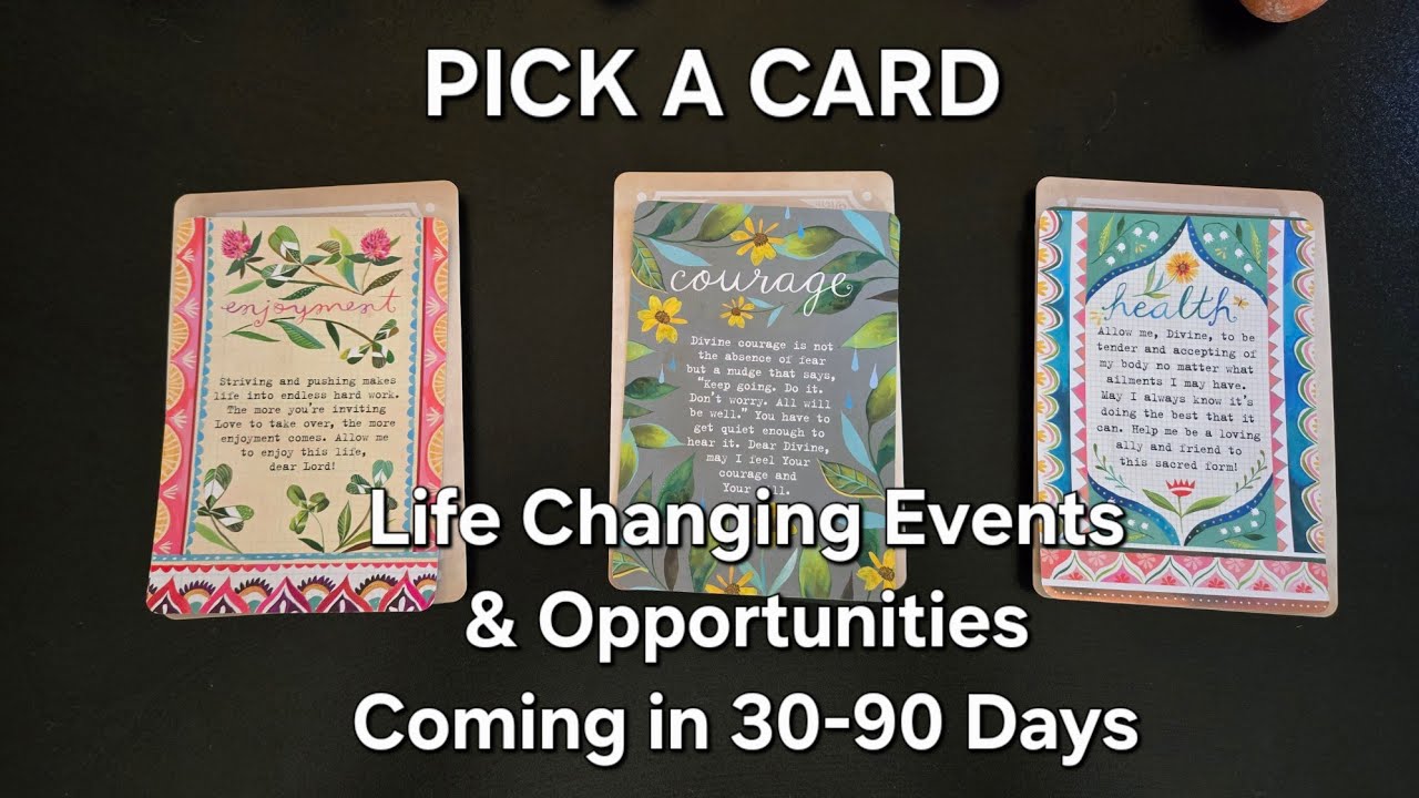 Life Changing Events & Opportunities Coming in 30-90 Days Pick A Card Tarot Reading