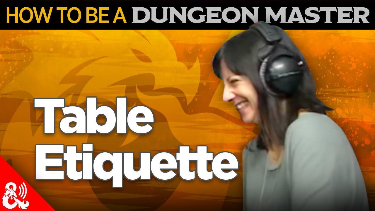 How to be a DM - Table Etiquette with Jeremy Crawford
