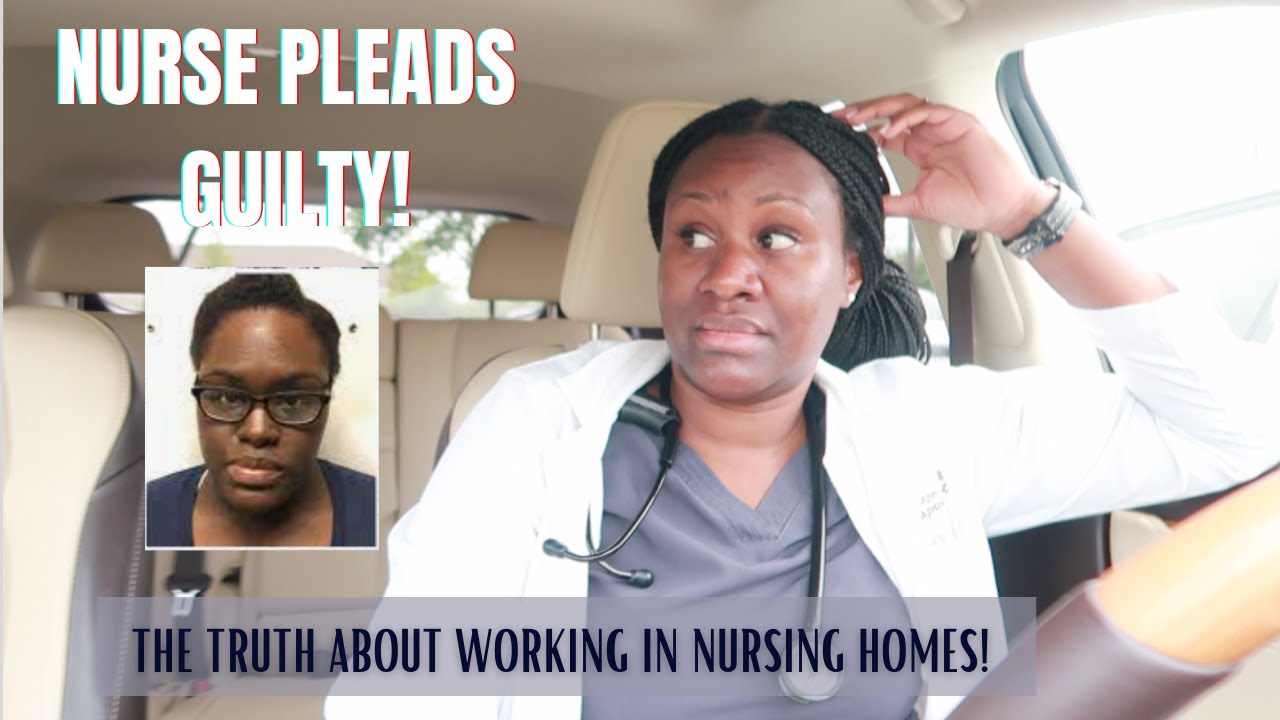 NURSE PLEAD GUILTY to Neglect | The D3AD!Y Truth about Working in Nursing Home Setting | Fromcnatonp