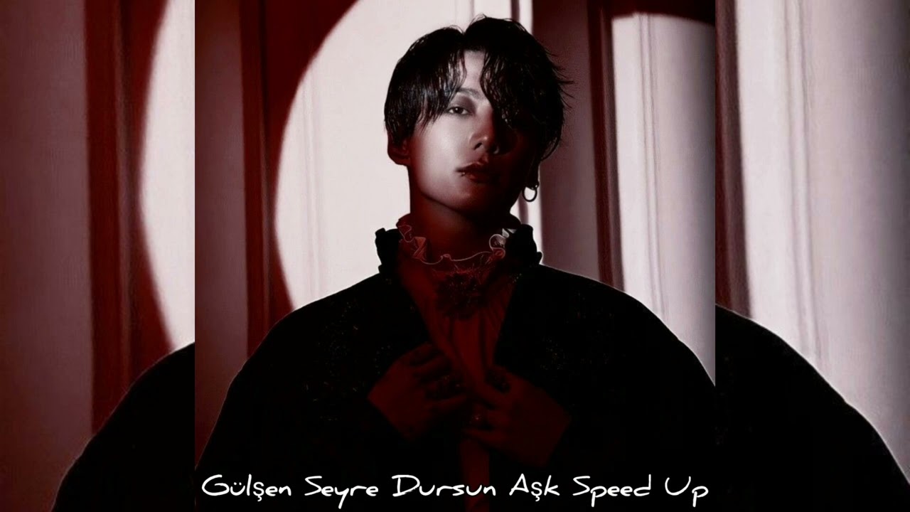 Gülşen Seyre Dursun Aşk Speed Up
