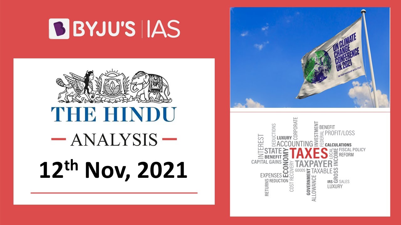The Hindu' Analysis for 12th November, 2021. (Current Affairs for UPSC/IAS)