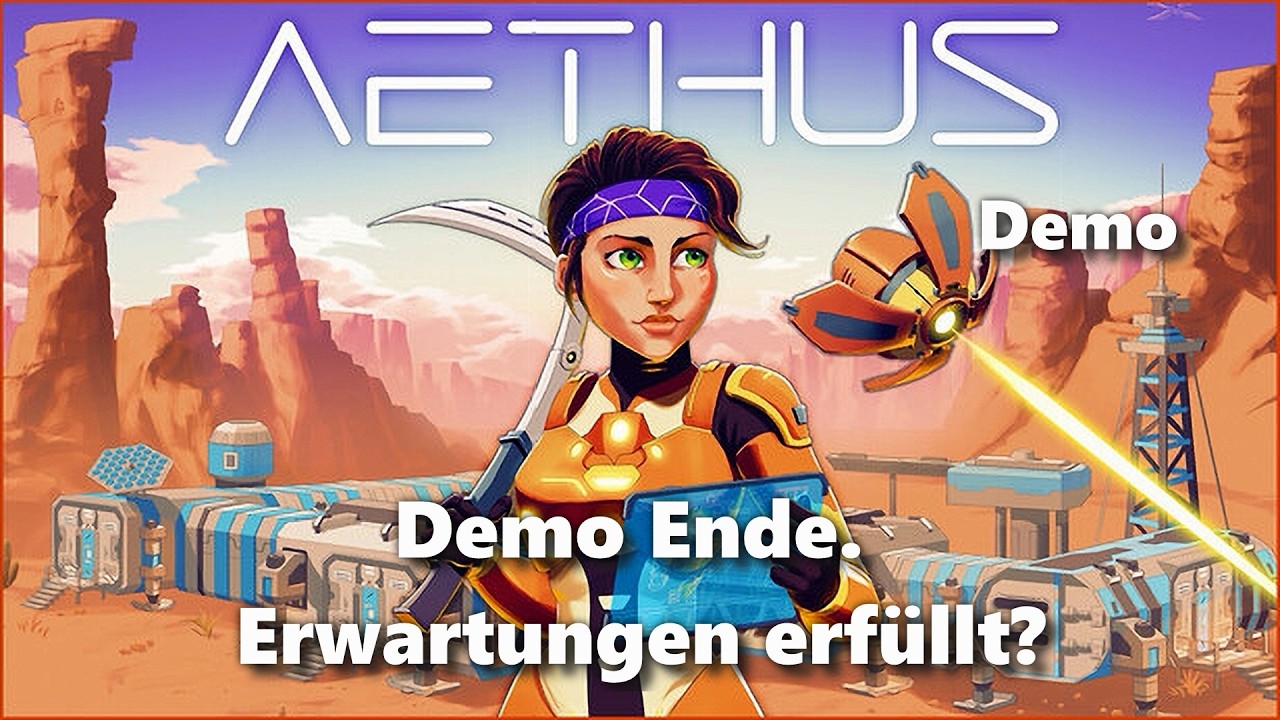 Aethus Demo -3-  Demo Ende. Erwartungen erfüllt?