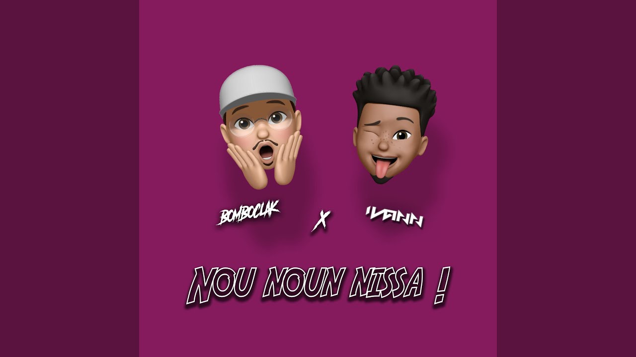 Nou Noun Nissa (feat. Bomboclak)