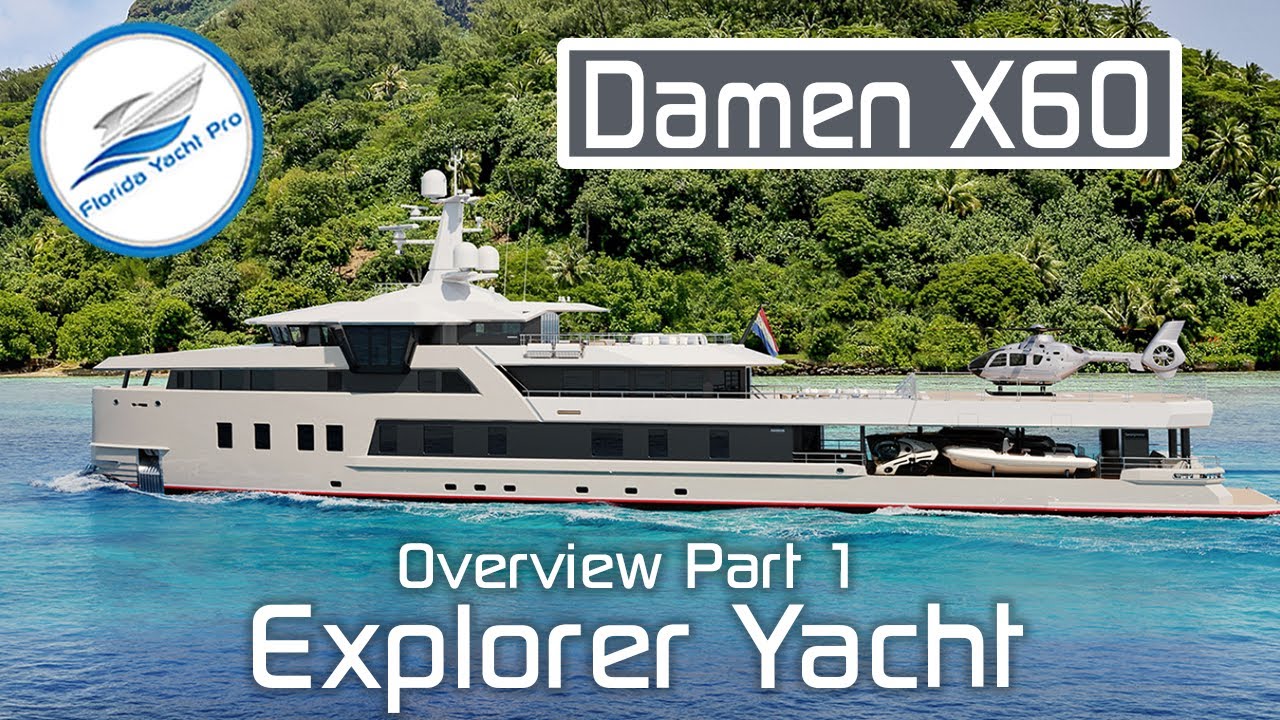 Damen SeaXplorer 60 — обзор роскошной экспедиционной яхты, часть 1