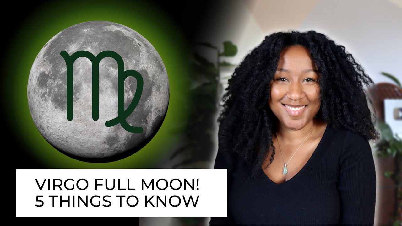 Full Moon March 7th - 5 Things to Know ♍️🤔