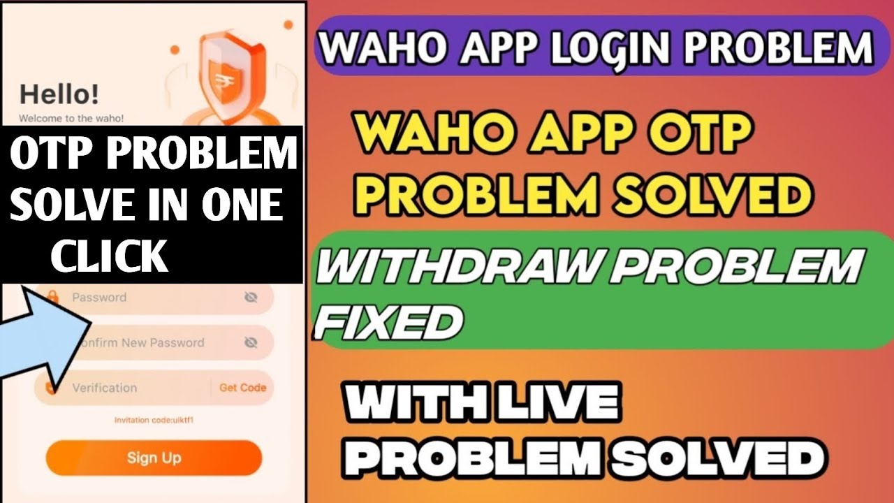waho app OTP problem solved | waho app login problem | waho app withdraw problem solve | waho app
