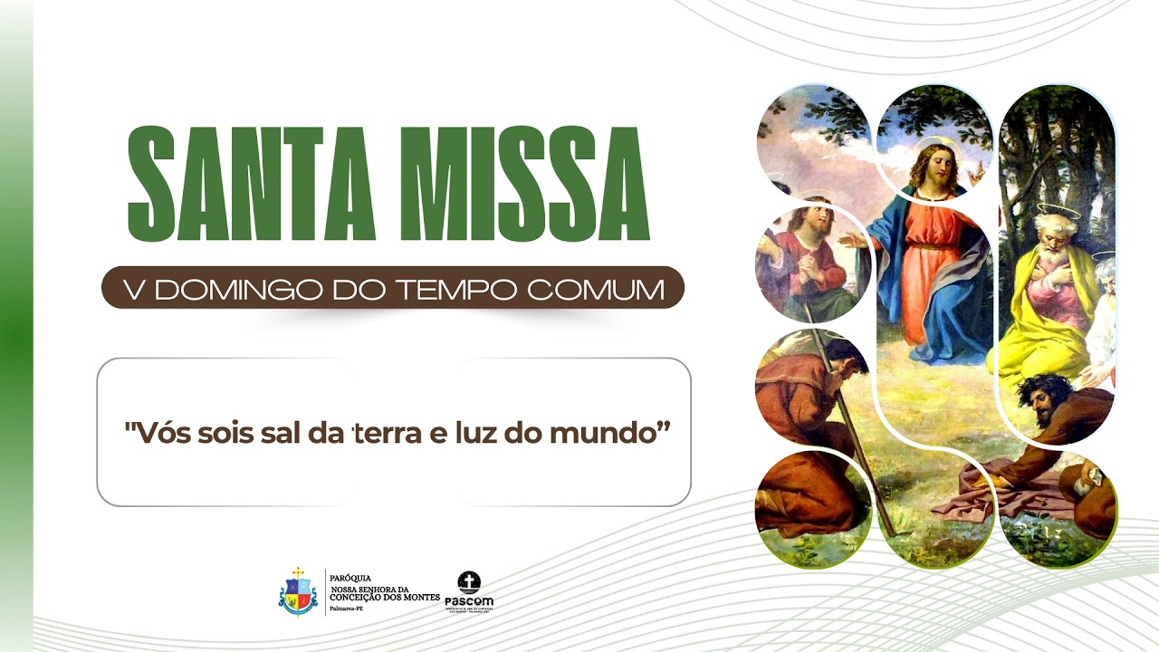 SANTA MISSA | V DOMINGO DO TEMPO COMUM