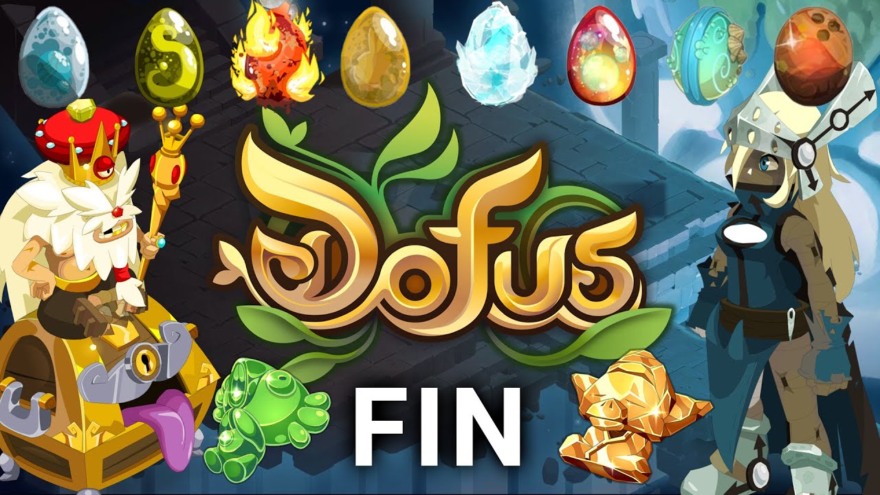 DOFUS 2 C'EST TERMINÉ (nostalgie)
