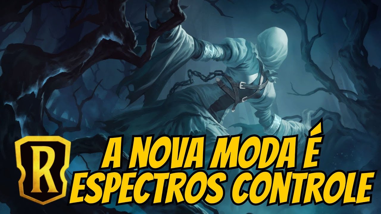 NOVO DECK DE ESPECTROS CONTROLE - Legends of Runeterra