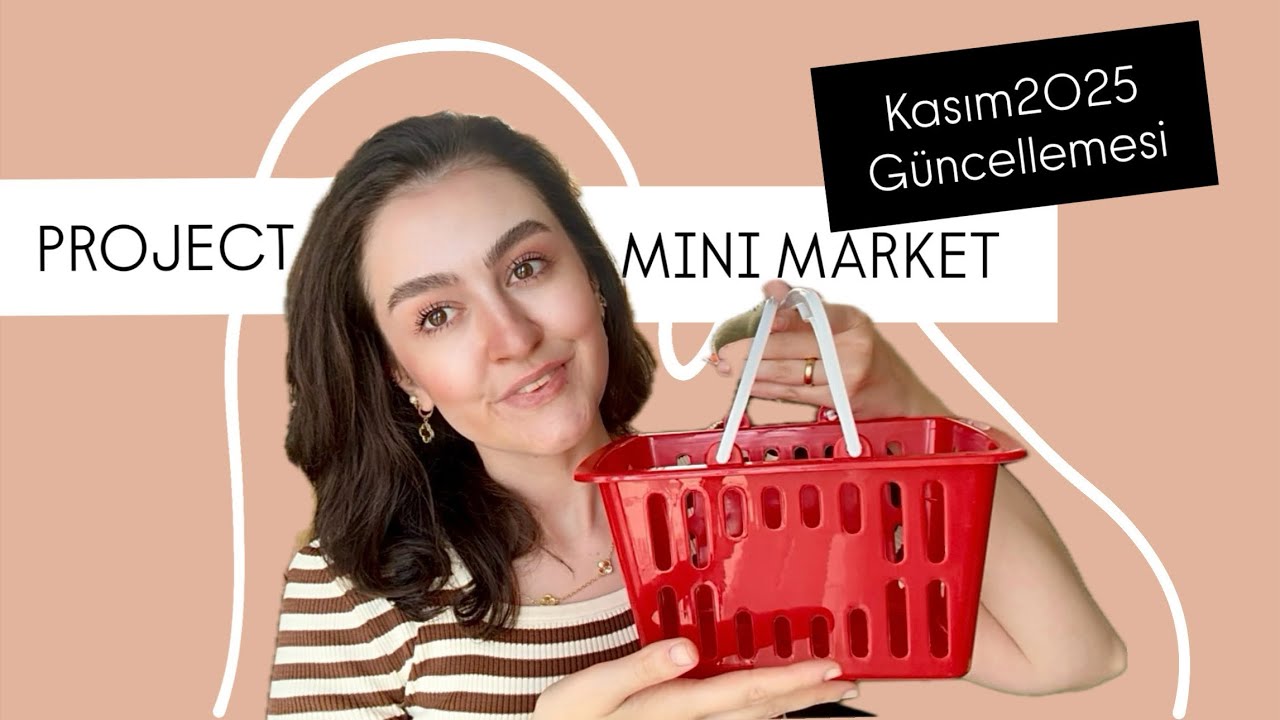 PROJECT MINI MARKET| Kasım 2025 Güncellemesi 