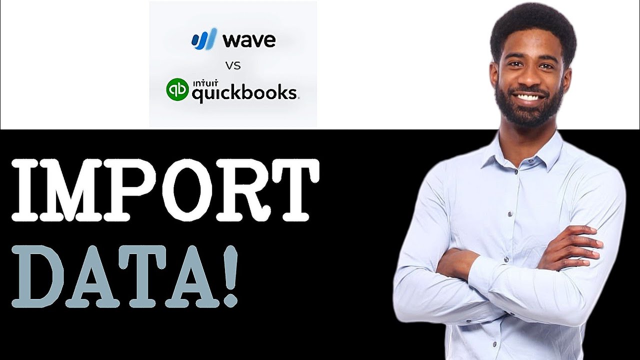 How To Import Wave Accounting Data To Quickbooks (2025)