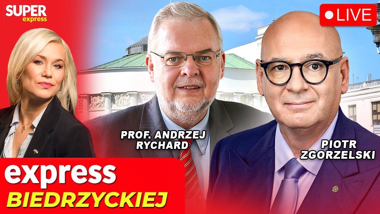 🔴 EXPRESS BIEDRZYCKIEJ | PIOTR ZGORZELSKI, PROF. ANDRZEJ RYCHARD [NA ŻYWO]