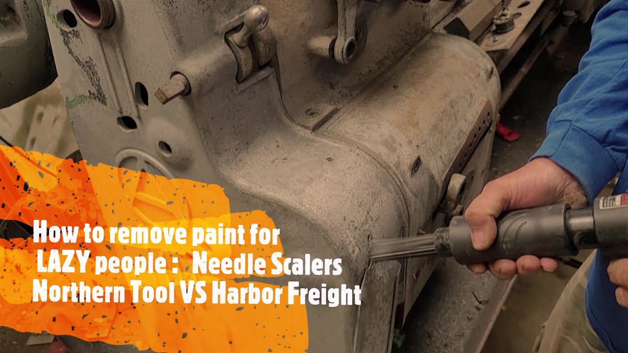 How to remove paint for LAZY people:  Harbor Freight Vs Northern Tools Needle Scaler Test