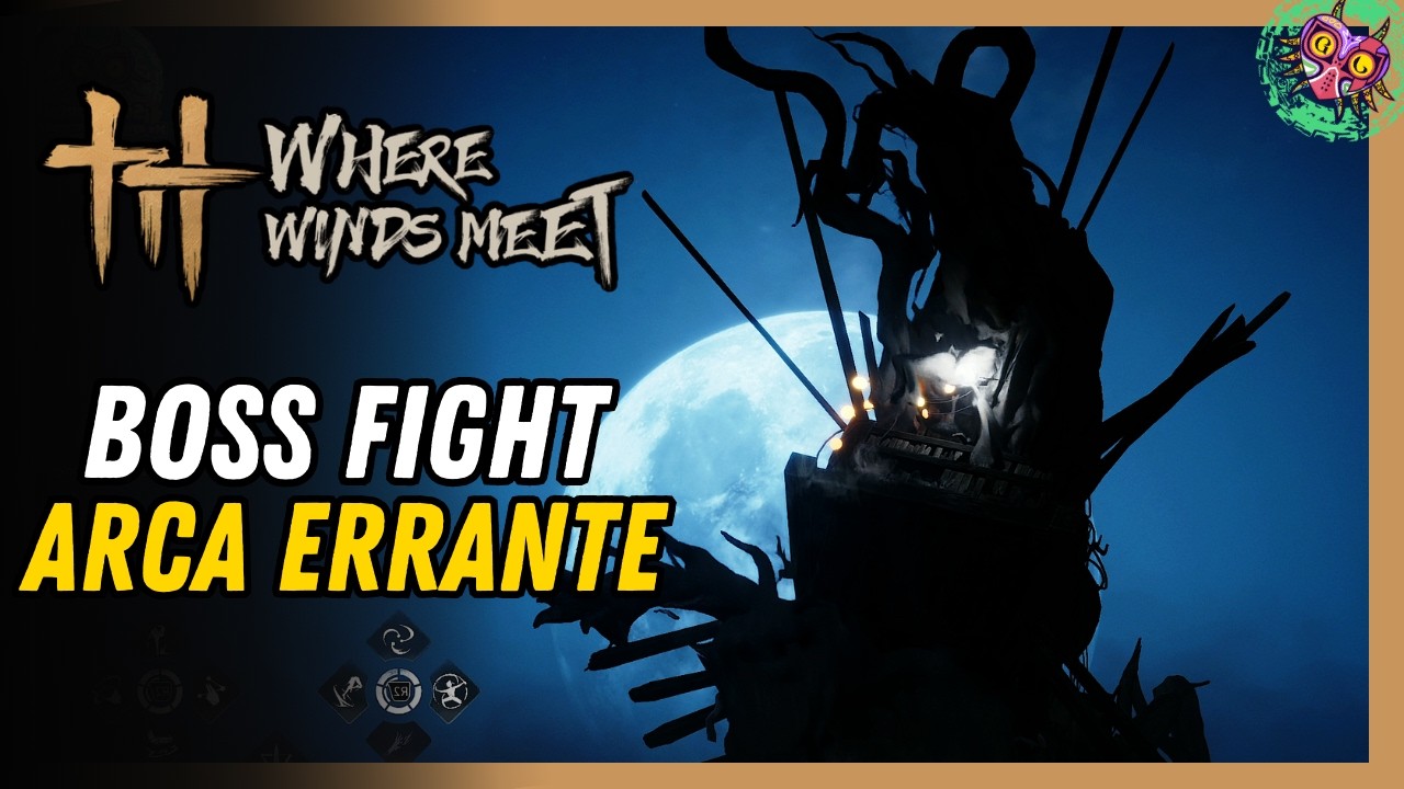 Arca Errante Boss Fight &ndash; Where Winds Meet ⚔️ 💯 Gu&iacute;a 100% 🏆