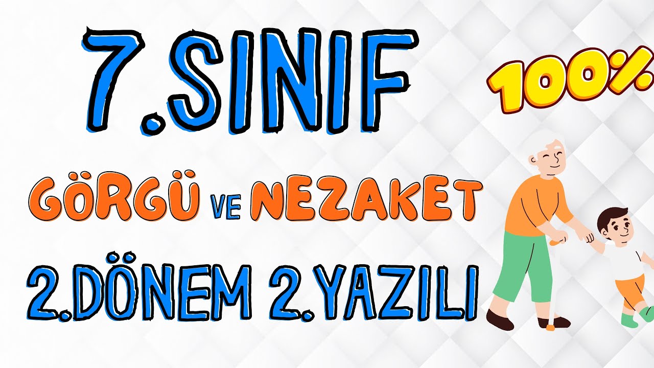 7. Sınıf Görgü Kuralları ve Nezaket Dersi 2. Dönem 2. Yazılı #2024