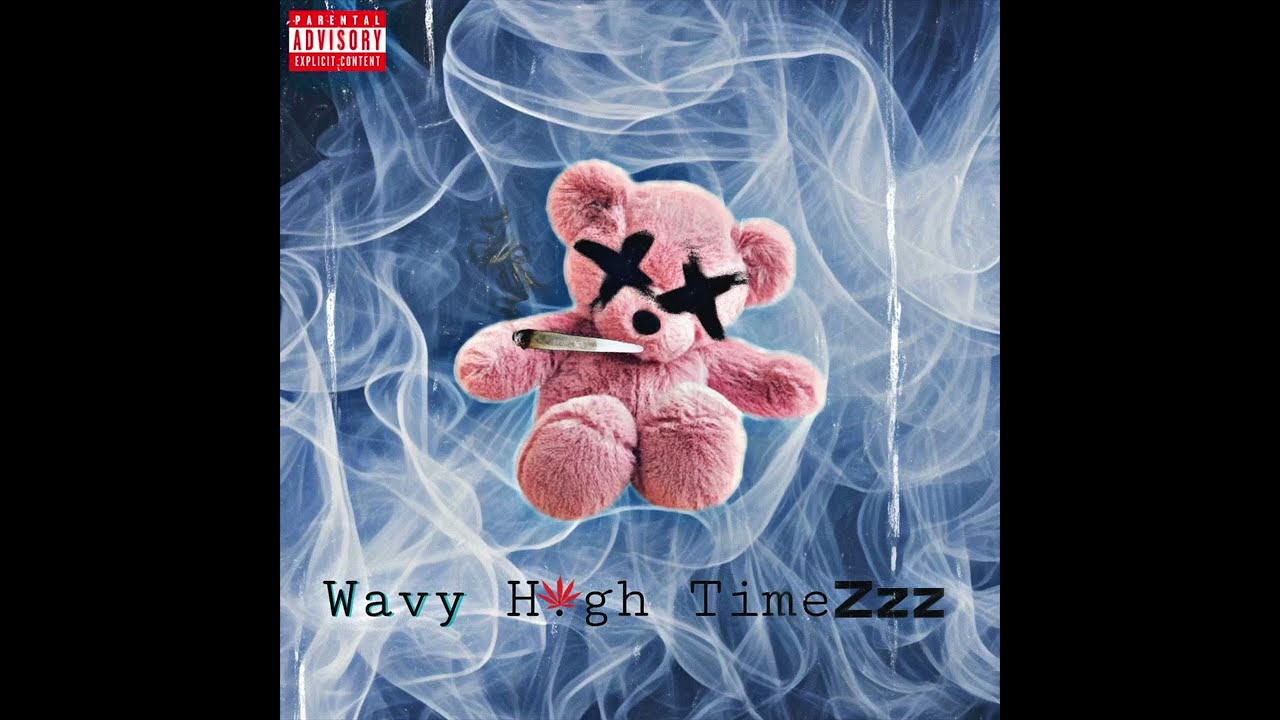 Wavy High TimeZzz (Prod by Yung Nab)