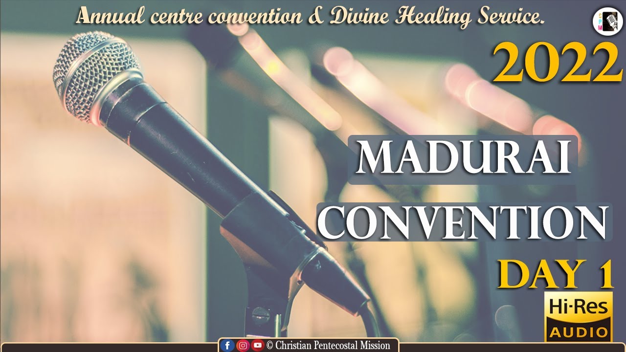 TPM Messages | Madurai Convention 2022  | Day 1 | Pas P G Thomas | The Pentecostal Mission | CPM