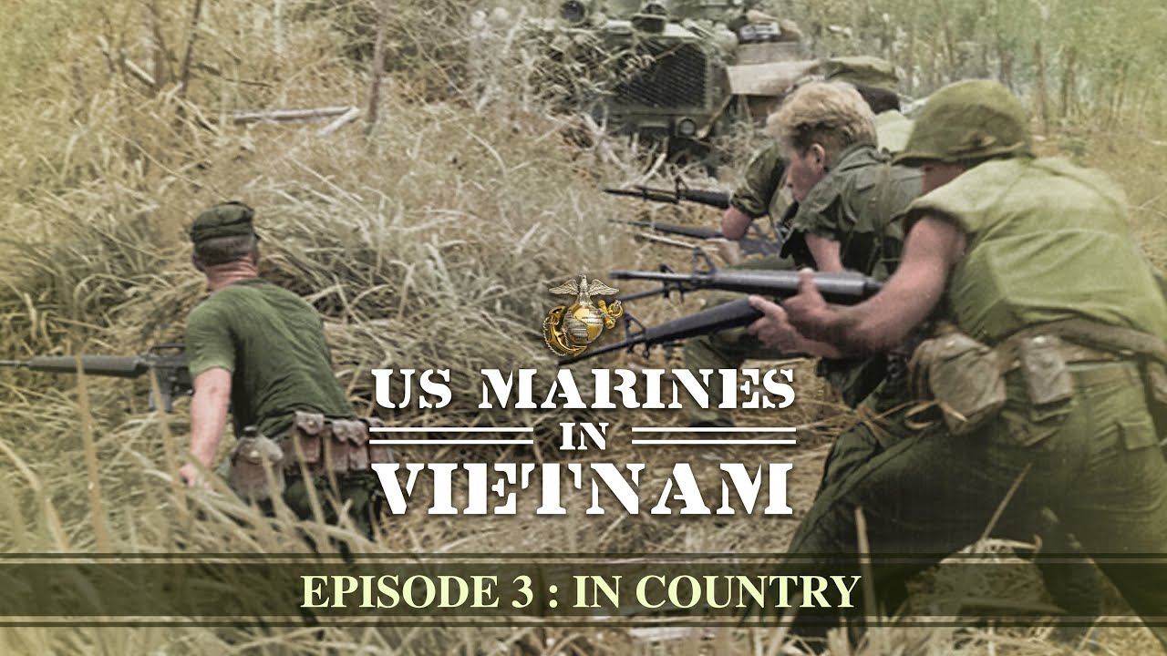 US Marines in Vietnam | Episode 3:  In Country