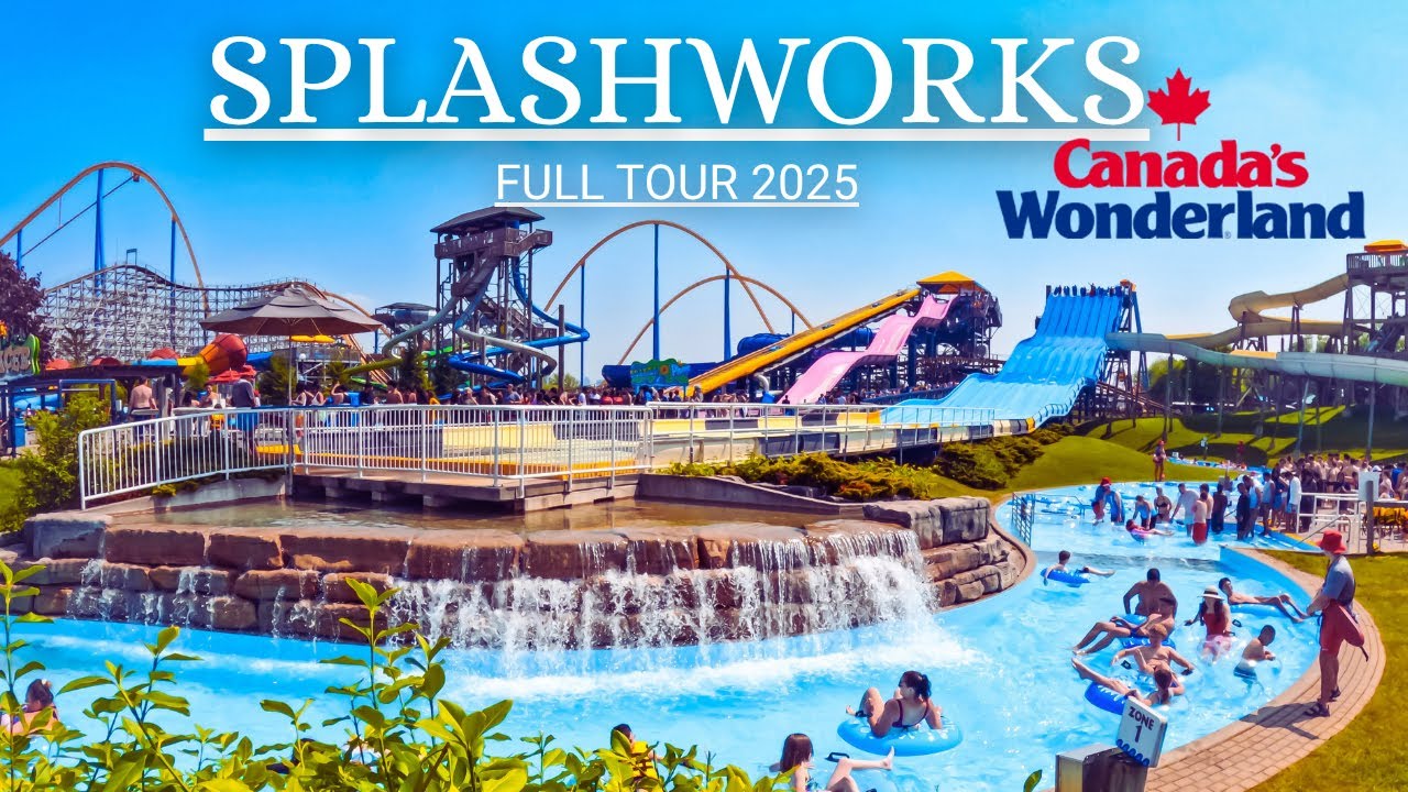 Splash works - All attractions 2025 | The Best waterpark in CANADA'S WONDERLAND