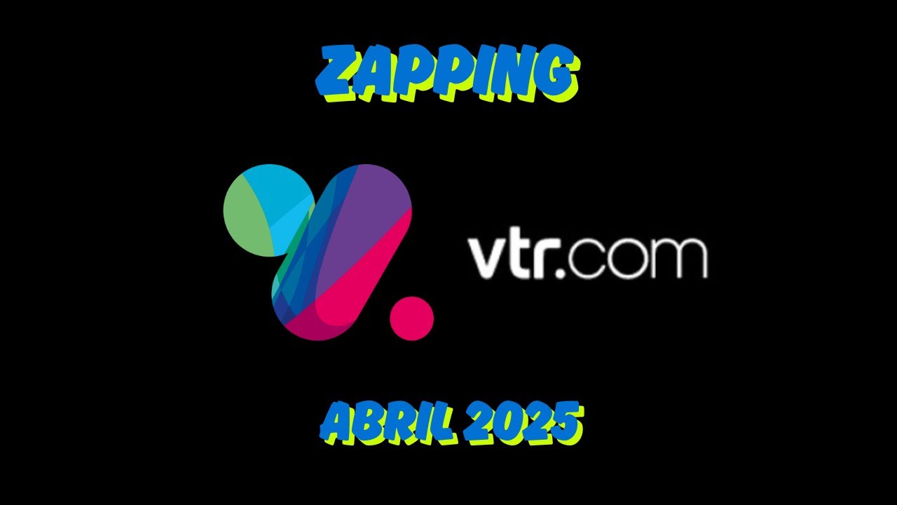 Zapping de Canales VTR Chile (Abril 2025)