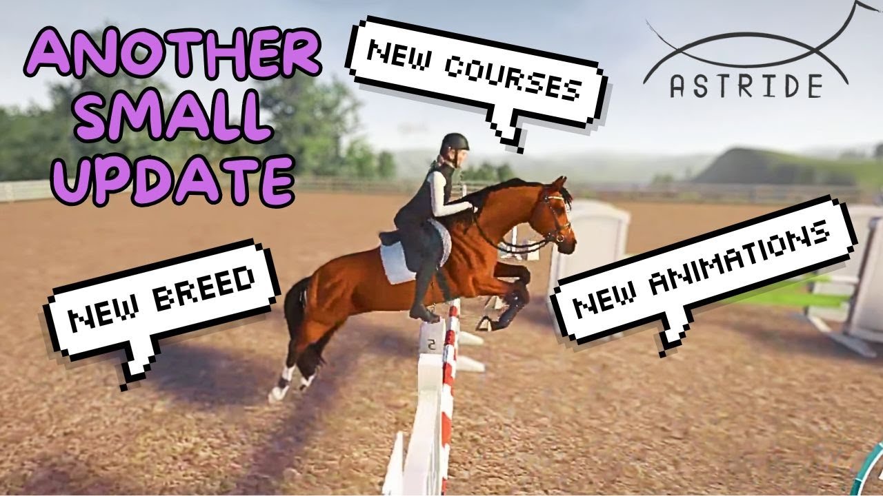 New breed, new courses, new animations! || Astride
