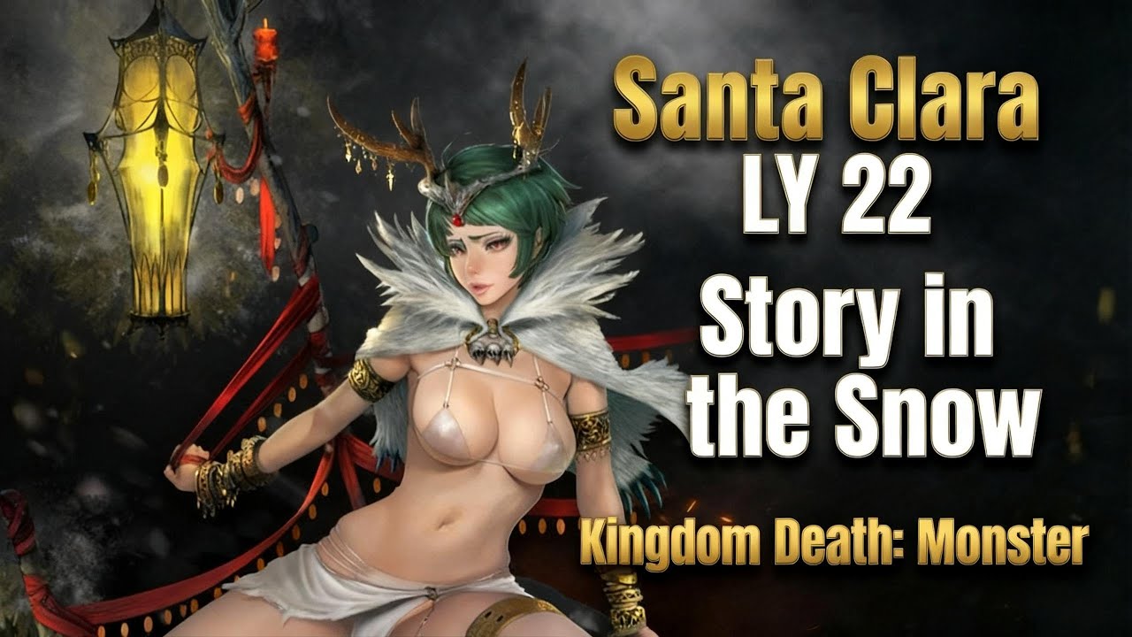 Kingdom Death: Monster - Santa Clara LY22 - The Story in the Snow