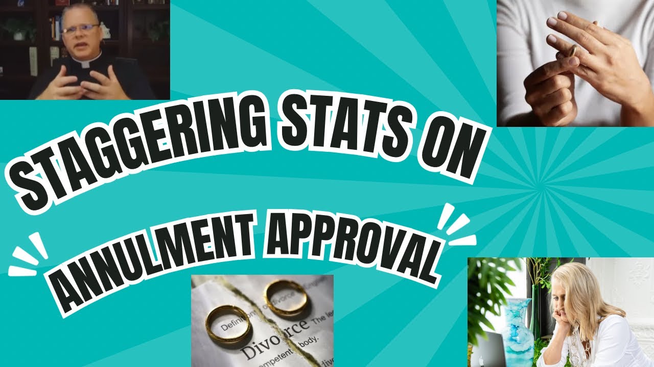 The staggering stats on divorce and annulment approval with Fr. Chris Alar