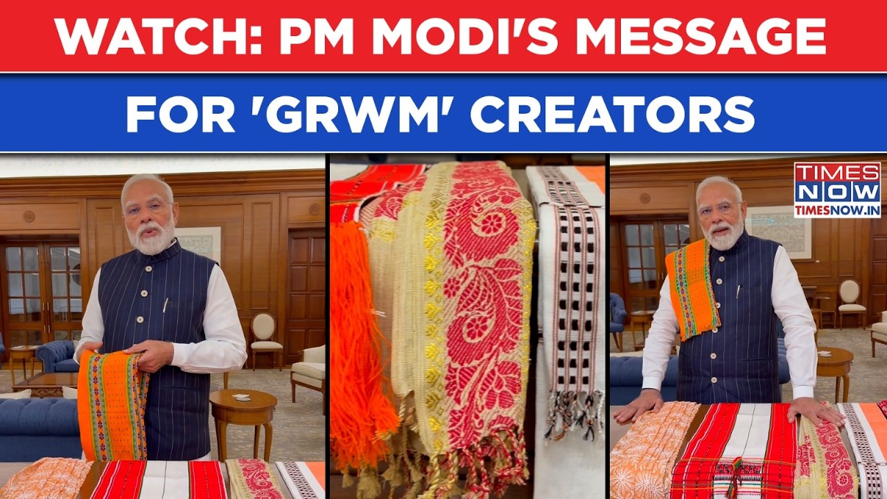 WATCH: PM Modi's Message For 'GRWM Creators' On National Handloom Day, 'Don't Forget To Use...'