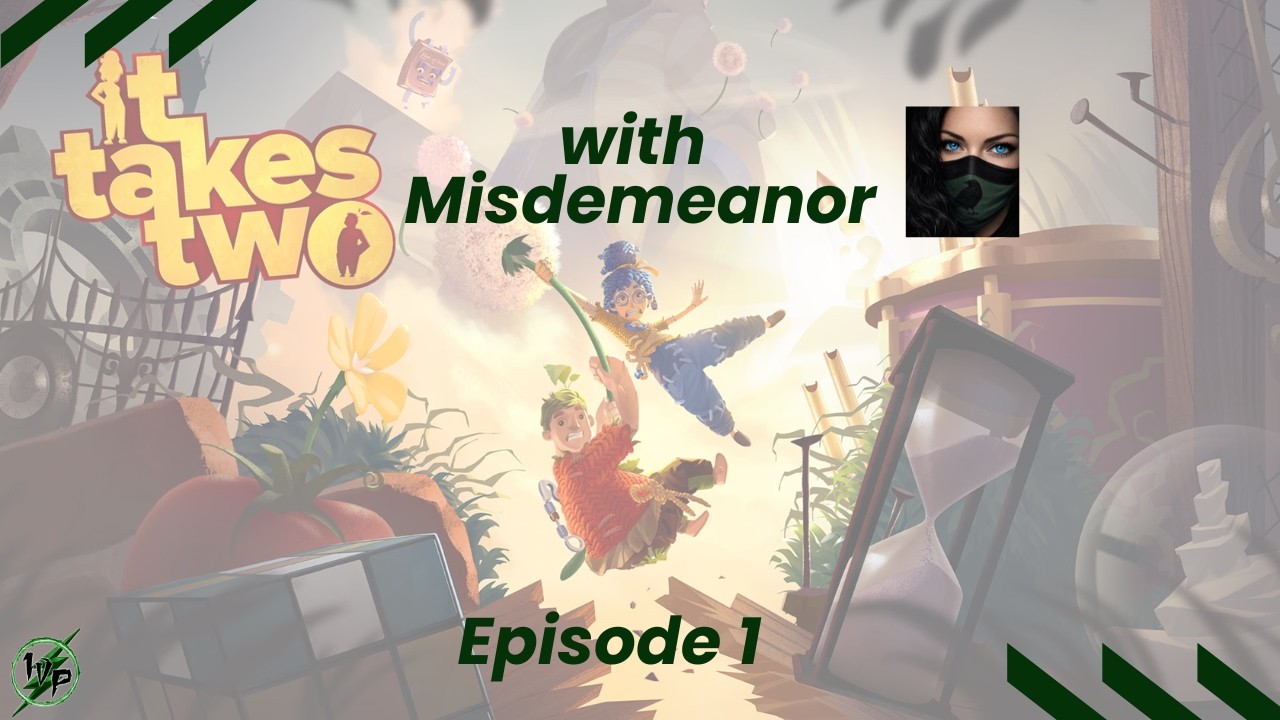 It Takes Two with Misdemeanor- Episode 1