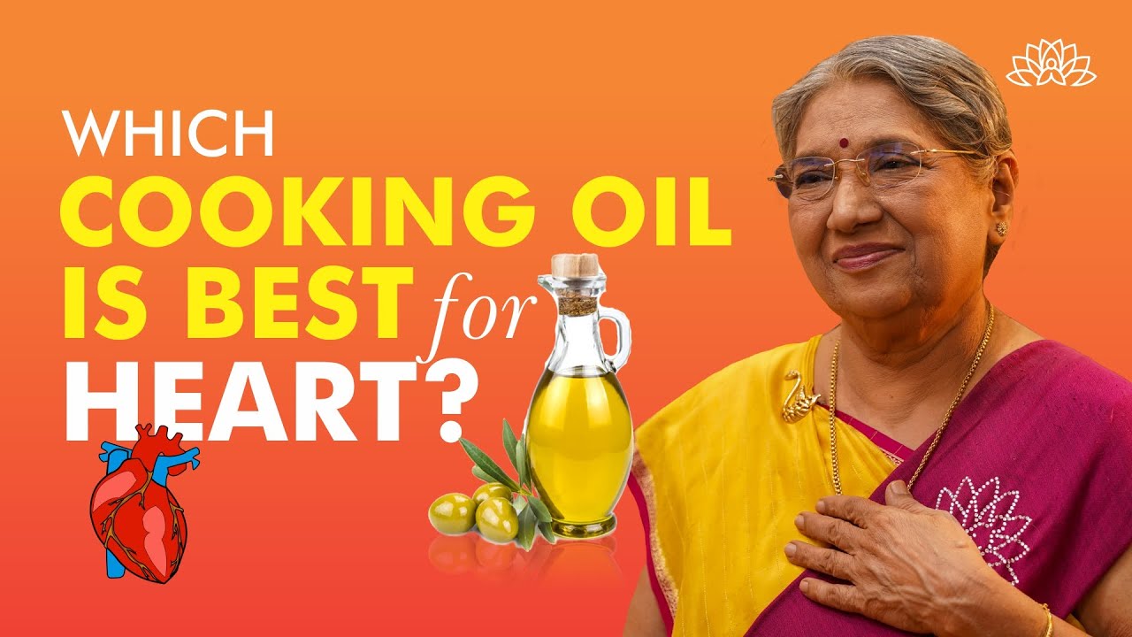 Best Cooking Oil For Heart Health | 3 Healthy Cooking Oils | Oil For A Healthy Heart | Dr. Hansaji