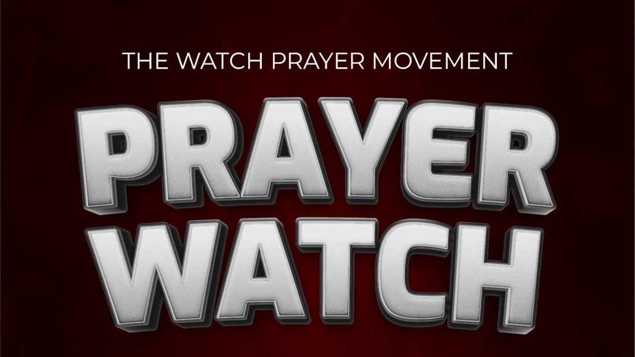 Evening Prayer Watch || 9th March 2026