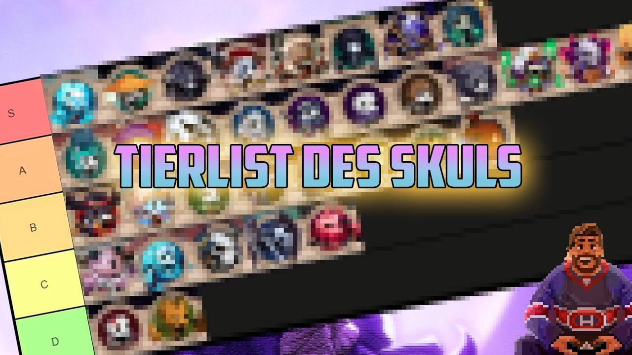 LA TIERLIST DES SKULS [Guide] [Skul] [FR]
