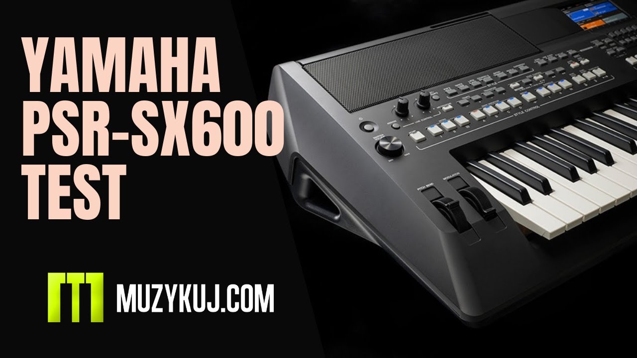 Yamaha PSR SX600 TEST