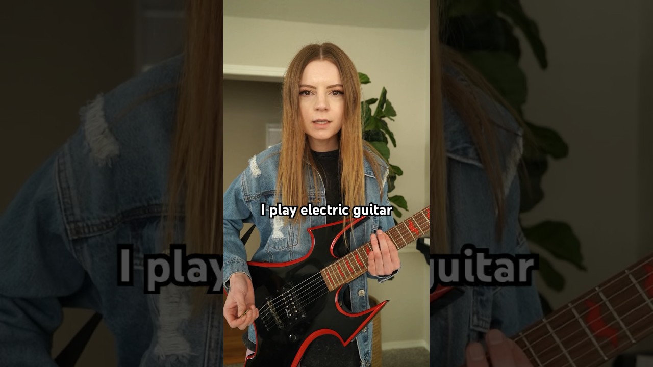 &ldquo;I play electric guitar&rdquo;