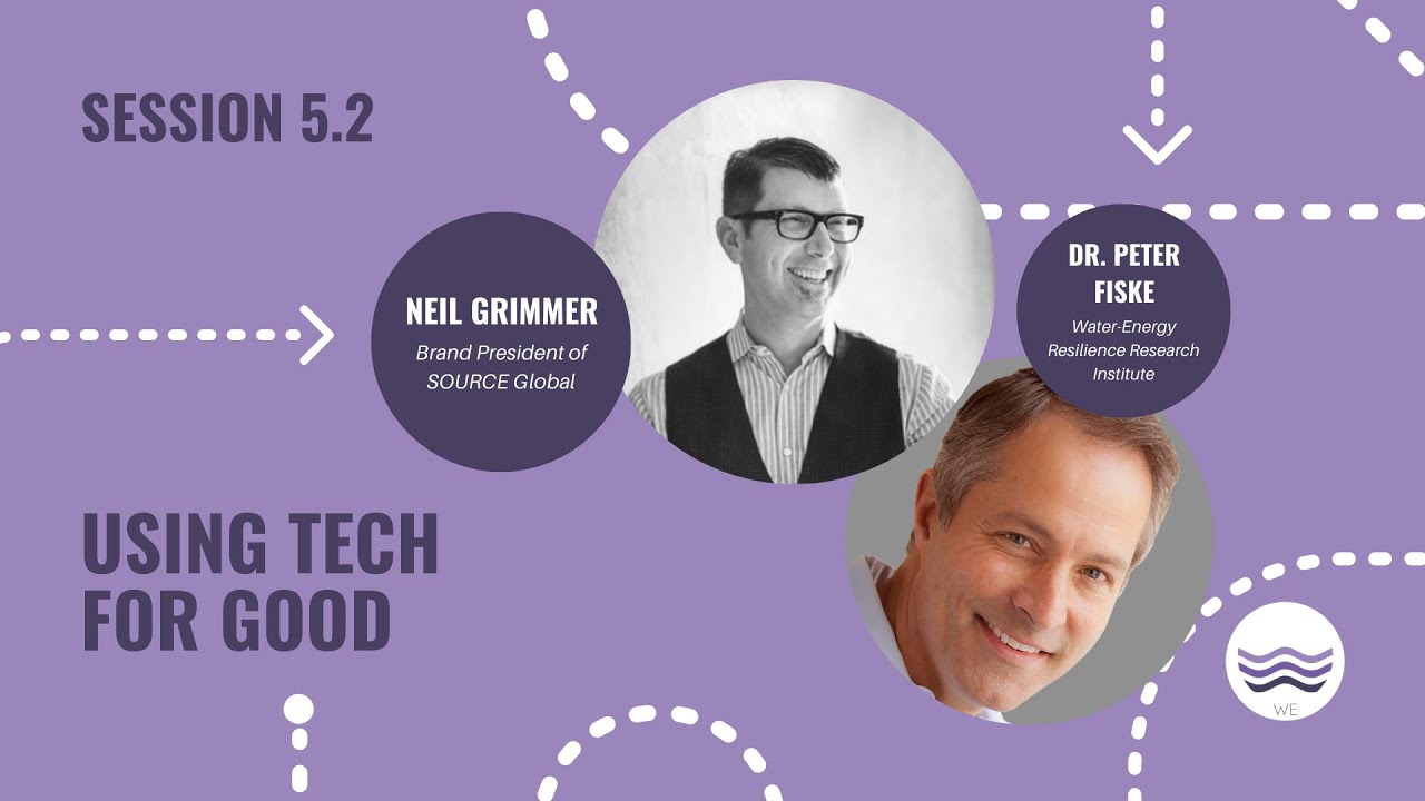 Session 5.2 | Using Tech for Good | Neil Grimmer & Dr. Peter Fiske