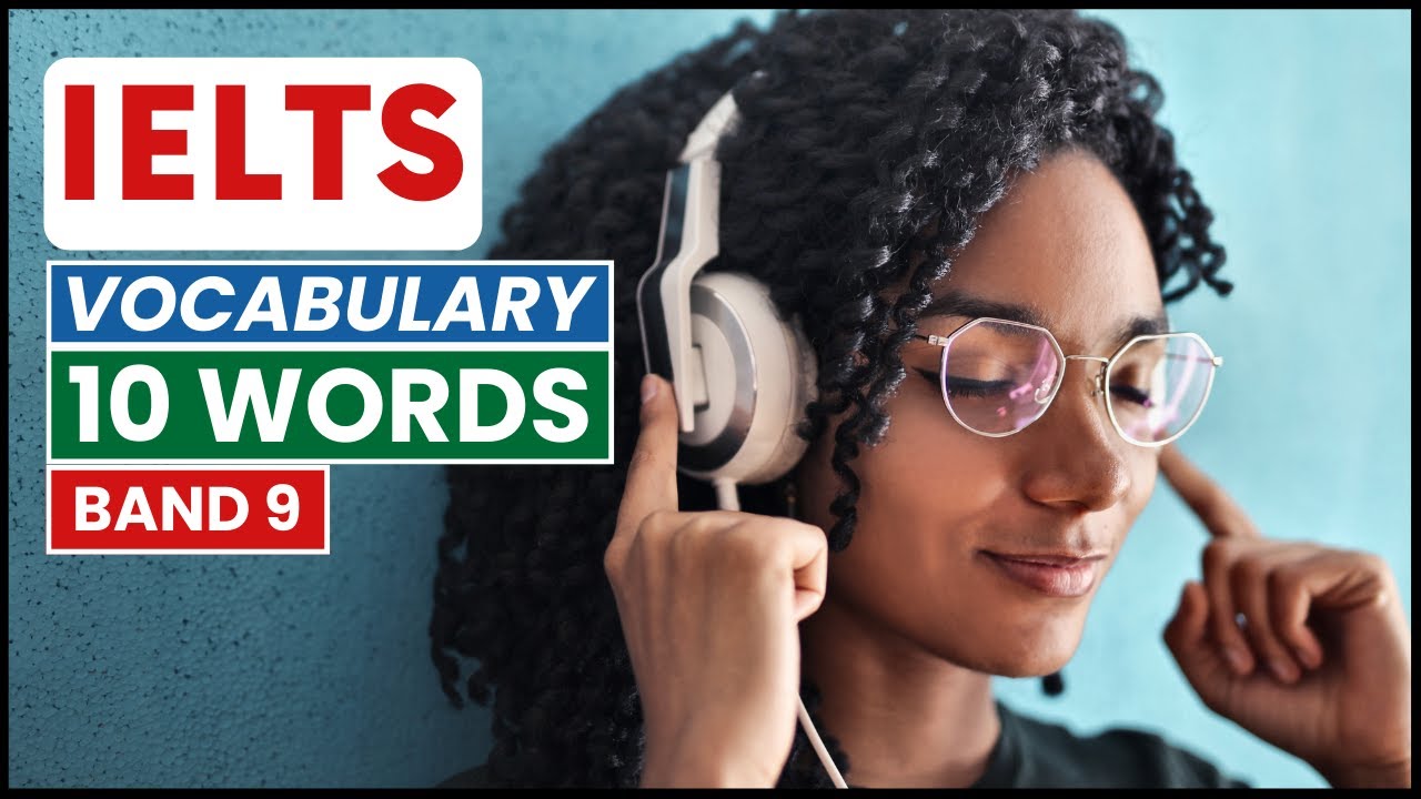 10 IELTS Words with Meanings, Pronunciation, and Example Sentences | Band 9 Vocabulary