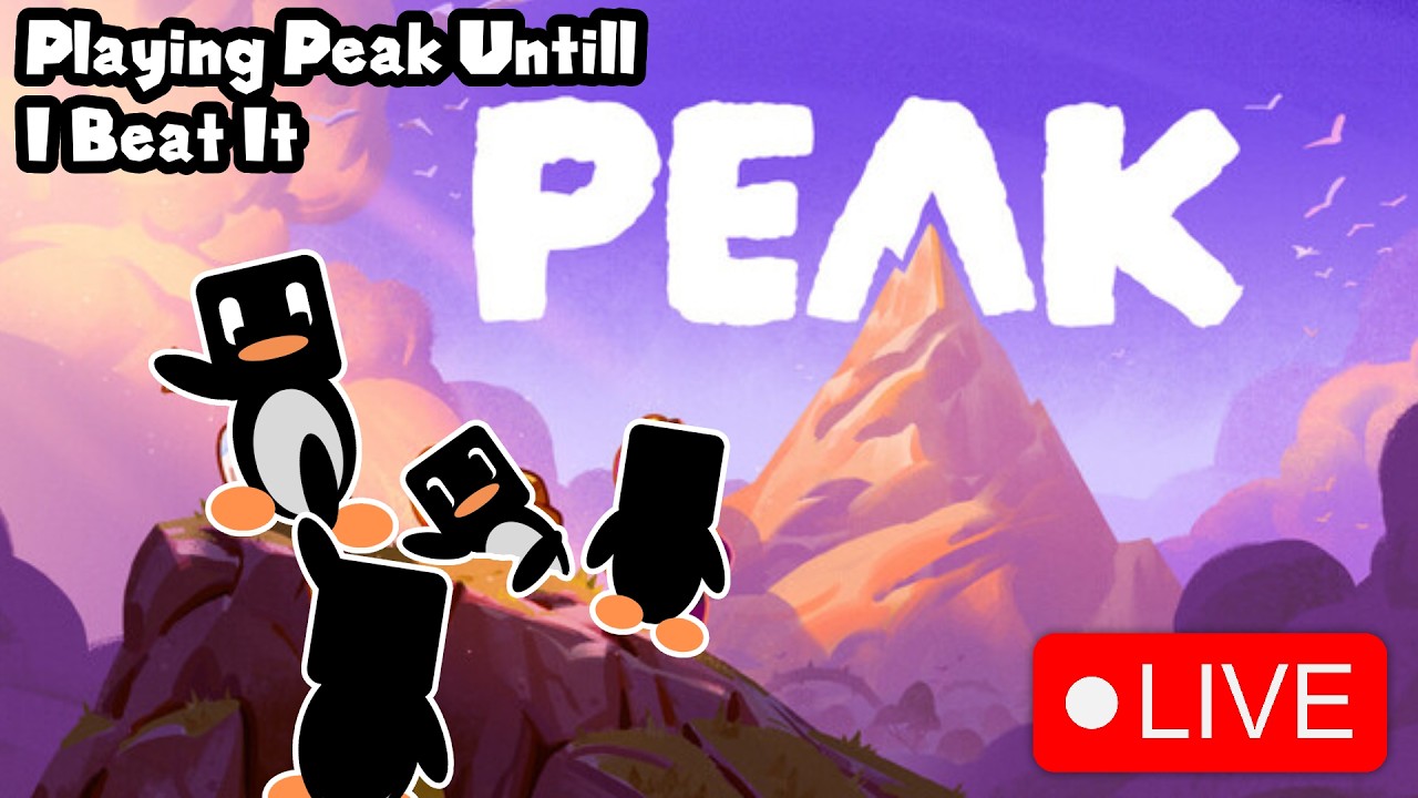🔴CLIMBING THE PEAK WITH BING BONG🔴PEAK🔴