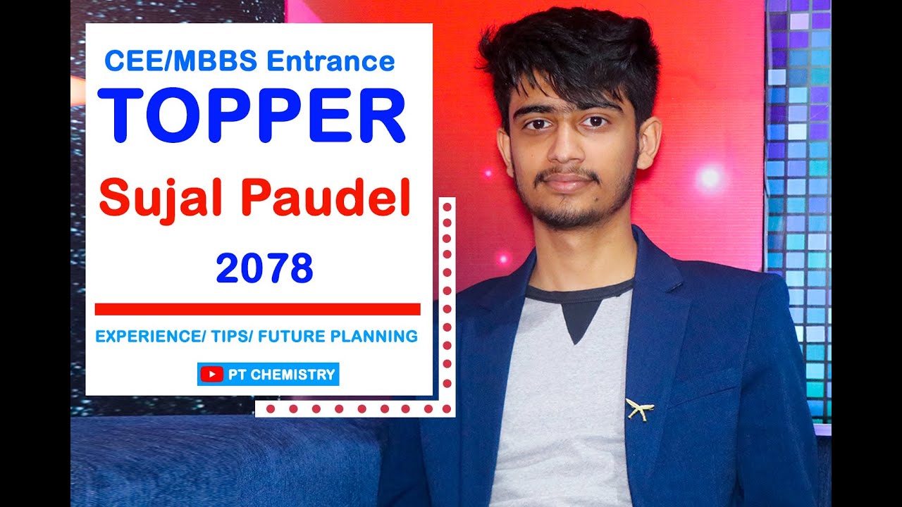 CEE/MBBS ENTRANCE TOPPER 2078 | SUJAL PAUDEL | FULL INTERVIEW | यसरी पढेर टपर बने सुजल