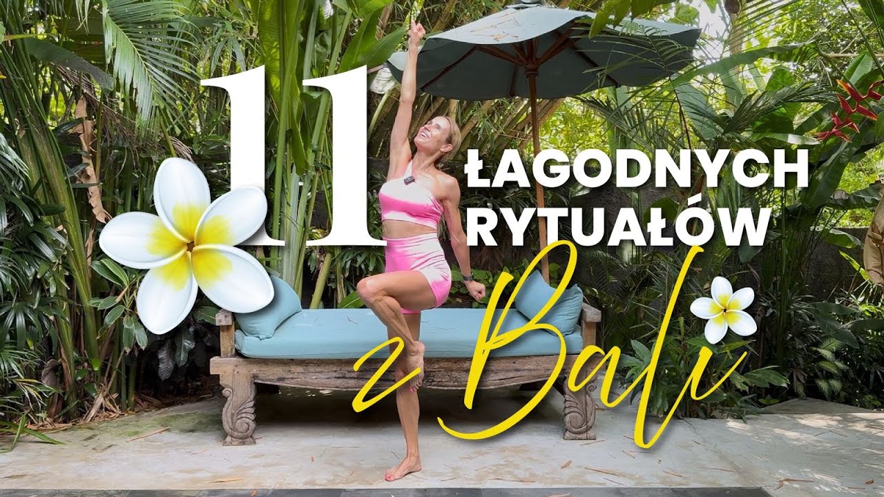 11 łagodnych rytuałów | Trening z Bali | 12 min | #żelaznywieczór #116 | Ola Żelazo