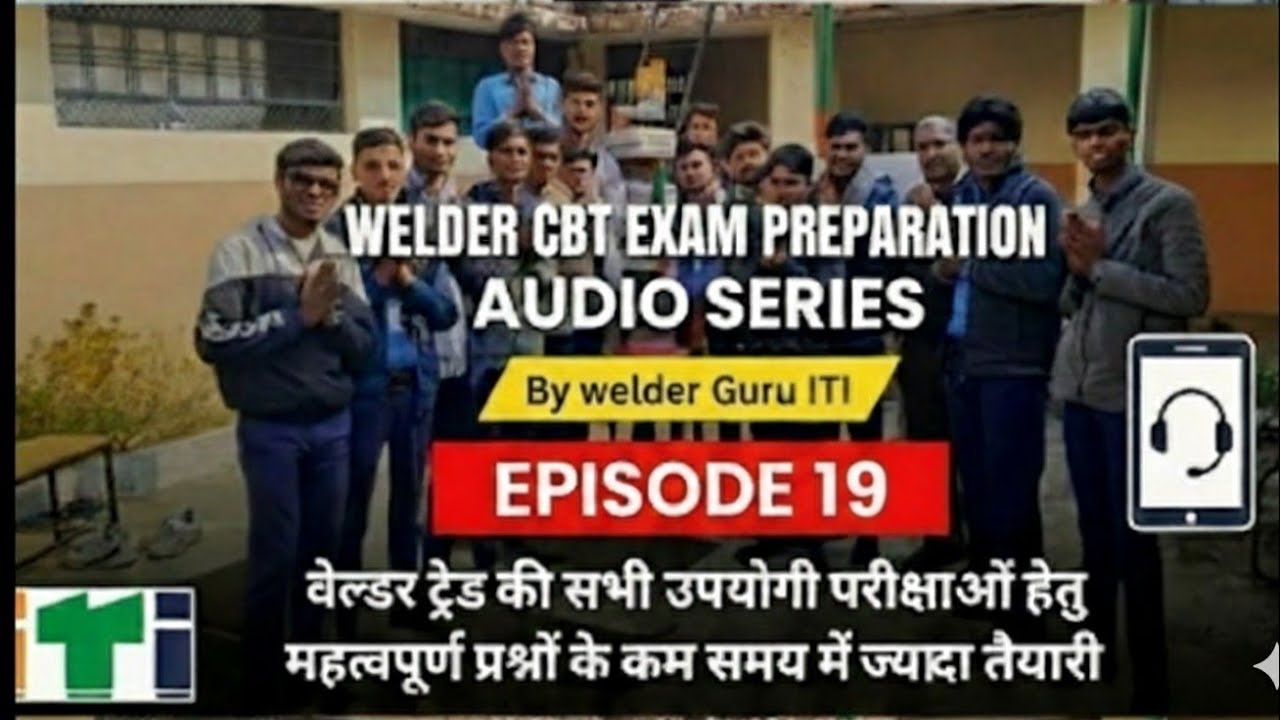 Welder CBT Exam Preparation Audio Series Episode 19 #itiwelder #exampreparation #cbtexam 