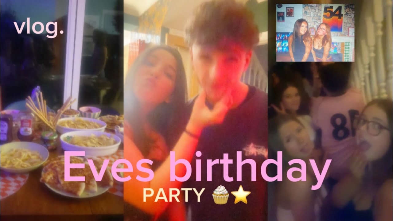EVES BIRTHDAY PARTY VLOG - with friends (aesthetic, 🧁⭐️) happy birthday eve xxxx