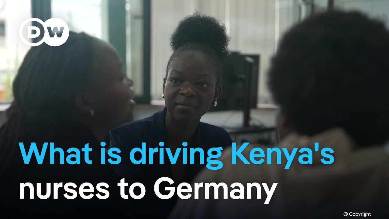 Why Kenyan nurses are choosing Germany over home #dwafrica