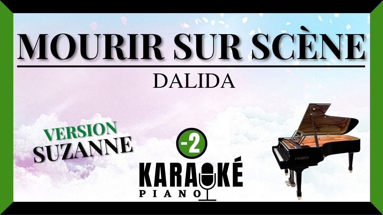 Mourir sur scène - DALIDA (Karaoké Piano - Lower Key)