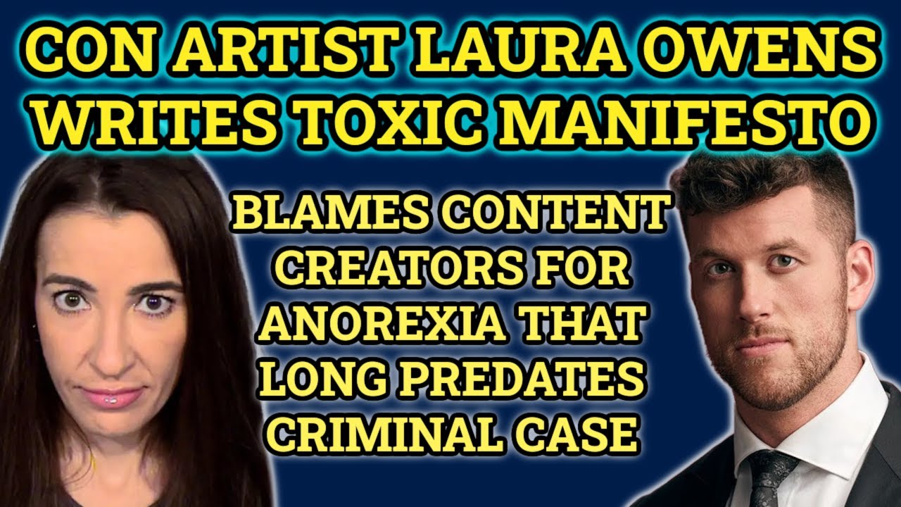 Pregnancy Fraud Laura Owens Composes Toxic Manifesto Blaming Court Commentary for Anorexia