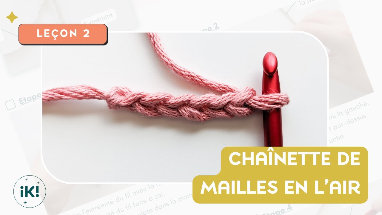 Tuto chainette de mailles en l'air - Cours de crochet débutant - ikilineart
