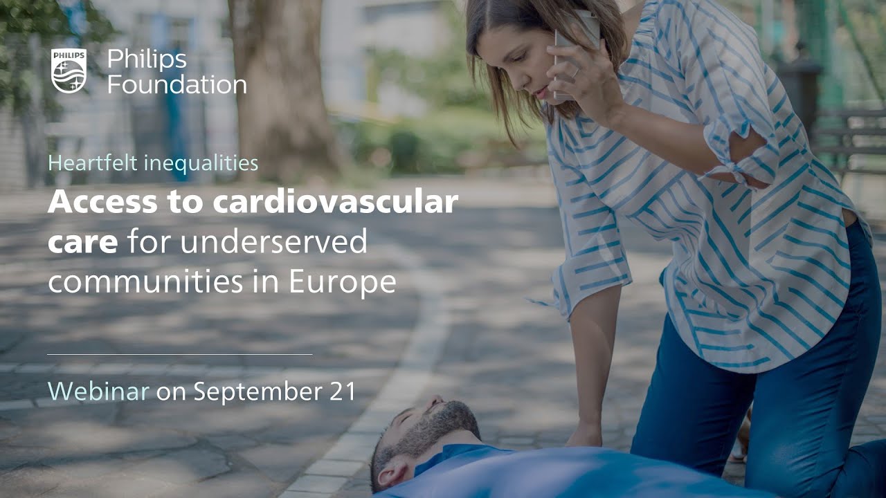 Philips Foundation Webinar: Access to cardiovascular care for underserved communities in Europe