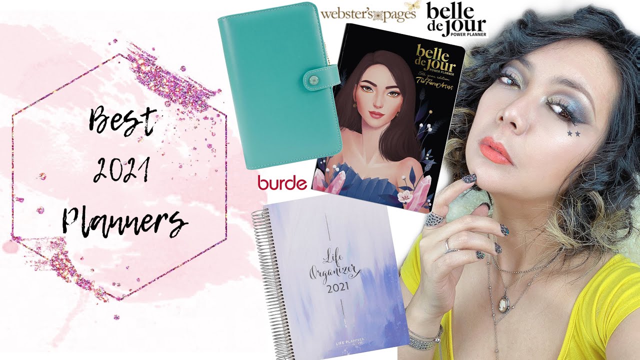 The Best 2021 Planners (Websters Pages, Burdee Life Planner, Belle de Jour Power Planner &more)