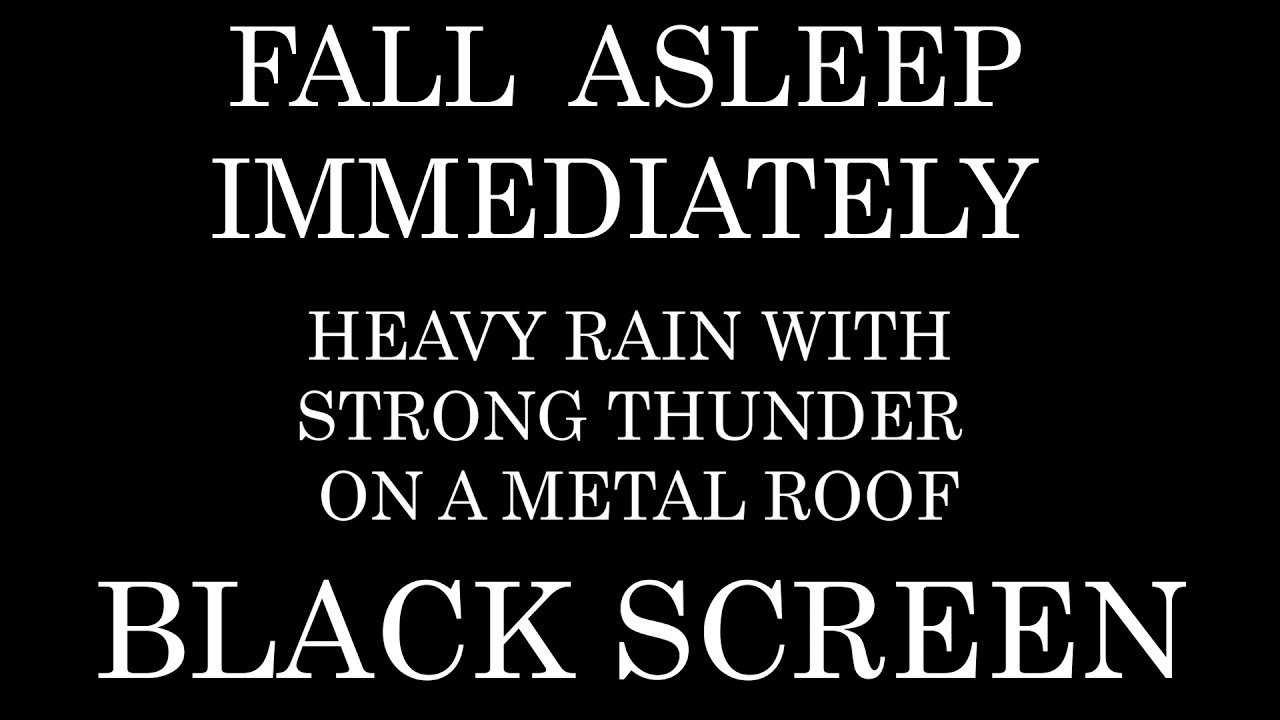 HEAVY Rain on a metal roof With STRONG Thunder For Help to SLEEP | Insomnia | Study | Black Screen
