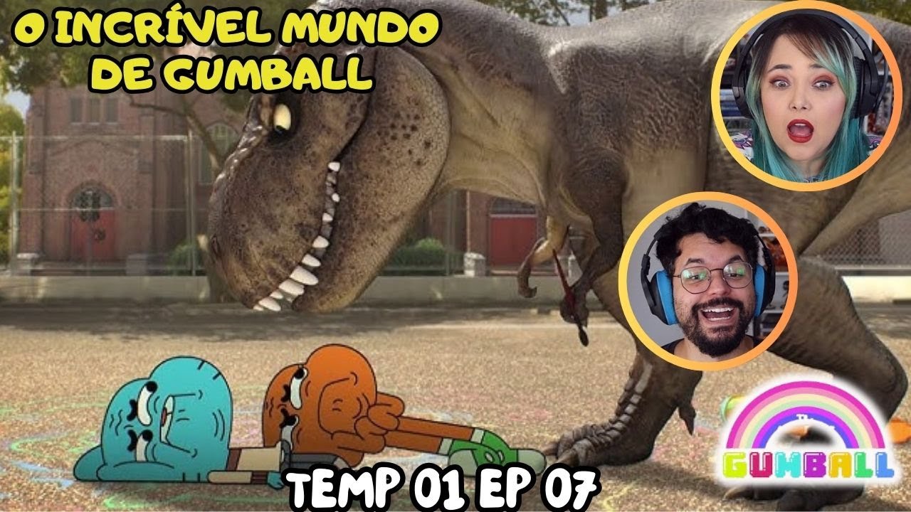 GUMBALL VS T-REX? O INCRÍVEL MUNDO DE GUMBALL | Temp. 1 EP. 7 ASSISTINDO PELA PRIMEIRA VEZ  REACT