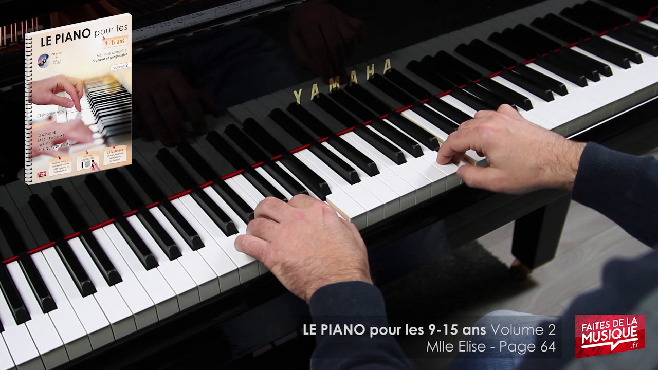Vidéo n°10 - Mlle Elise - Page 64 - LE PIANO pour les 9-15 ans - Volume 2 - Christophe Astié